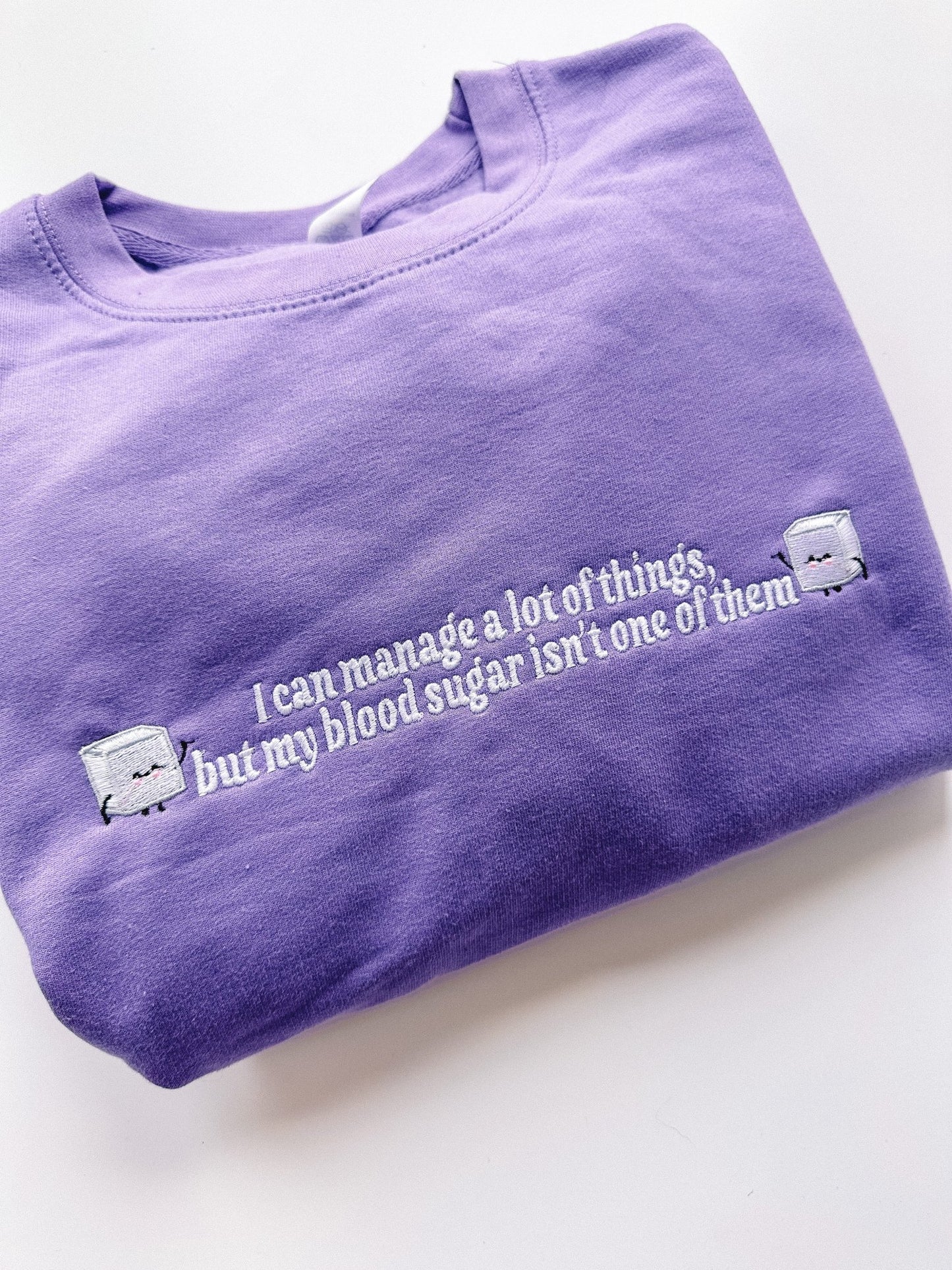 I Can't Manage My Blood Sugar embroidered sweatshirt - Edie And I