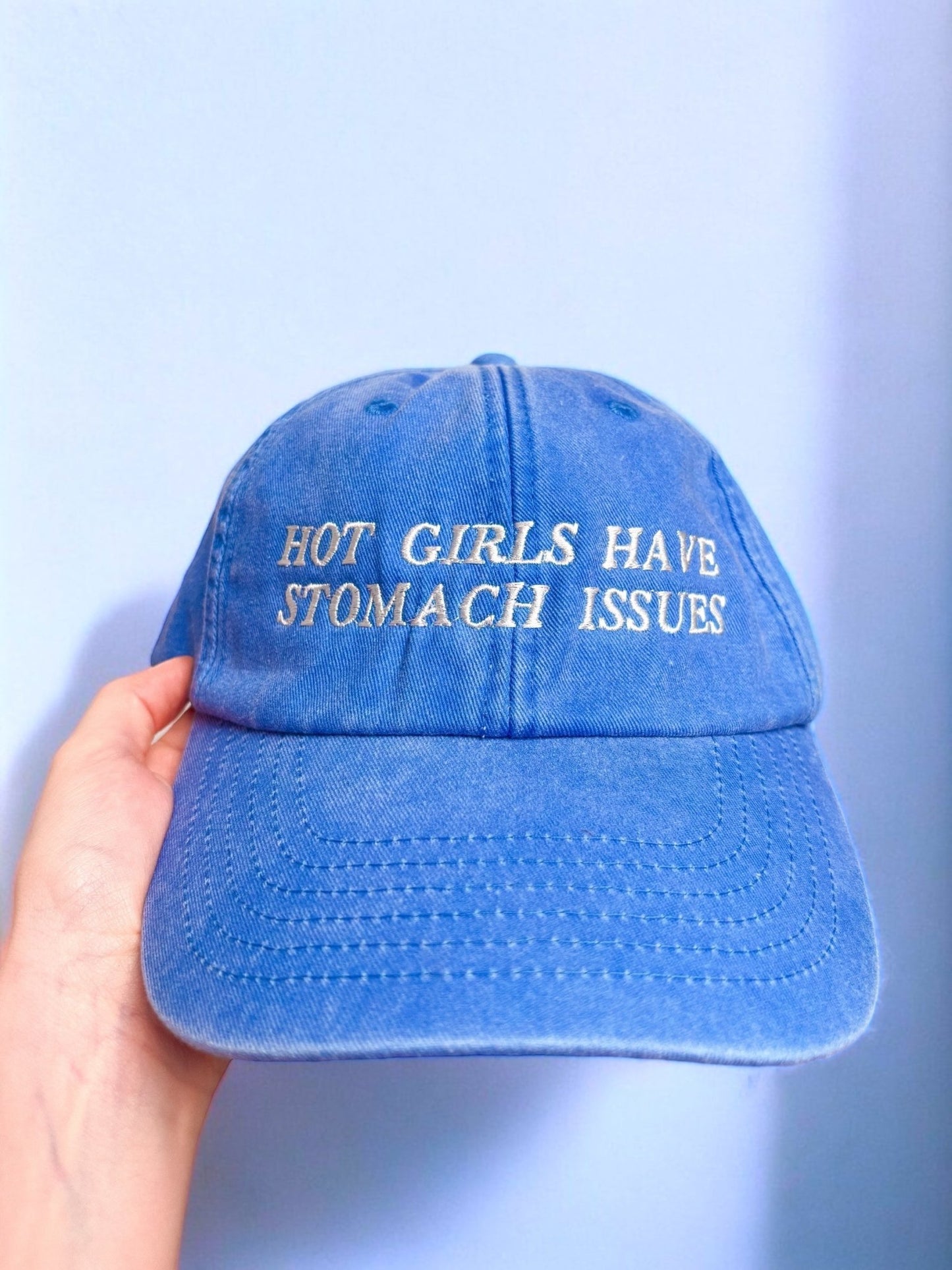 Hot Girls Have Stomach Issues embroidered baseball cap - Edie And I