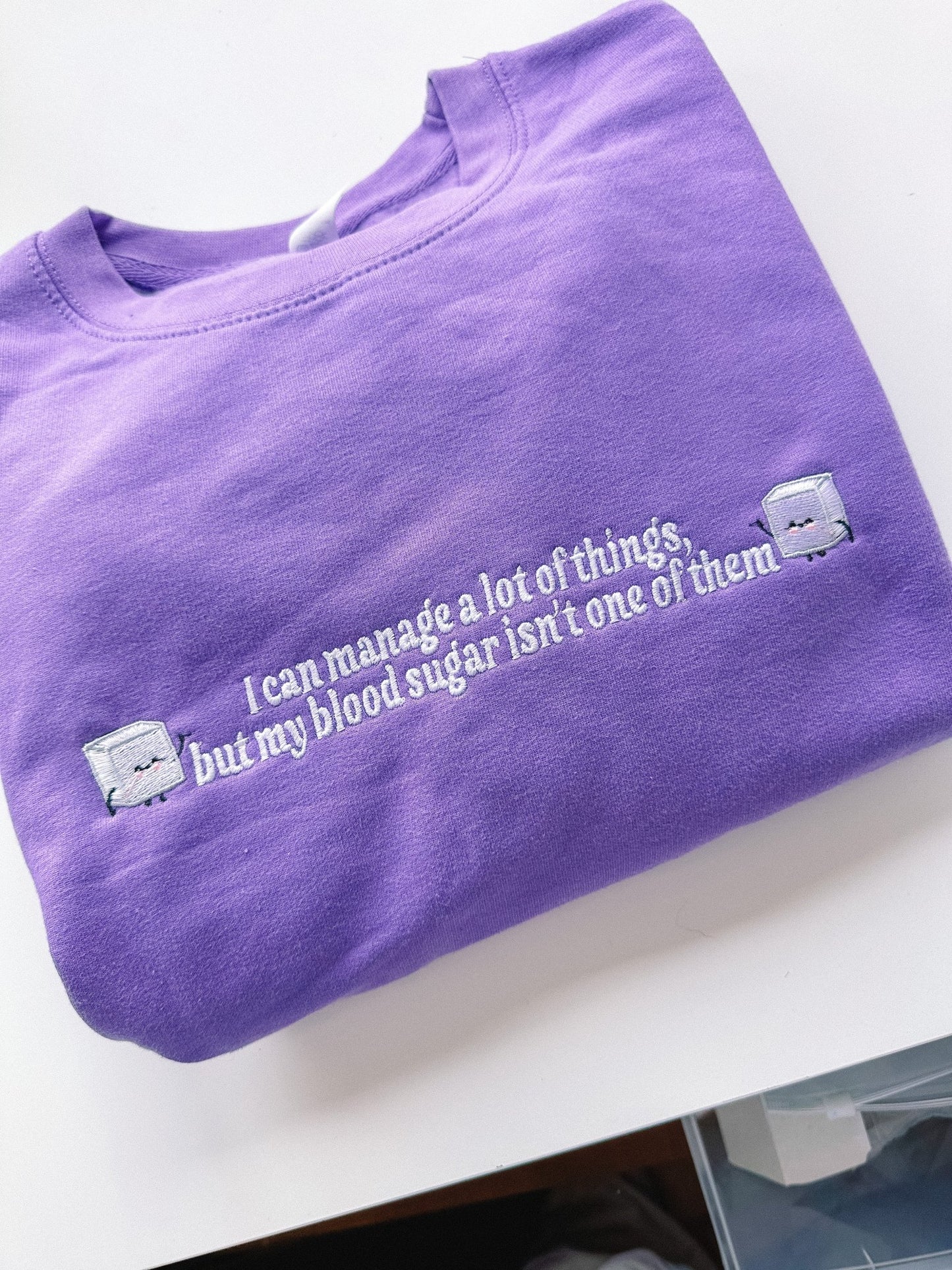 I Can't Manage My Blood Sugar embroidered sweatshirt - Edie And I