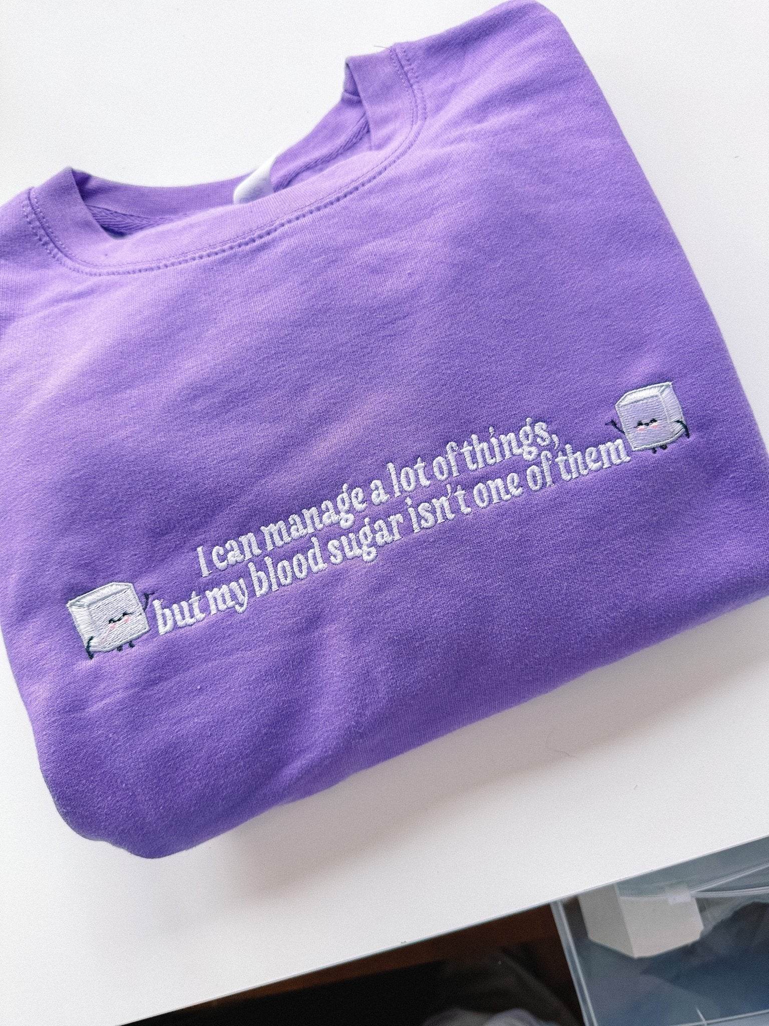 I Can't Manage My Blood Sugar embroidered sweatshirt - Edie And I