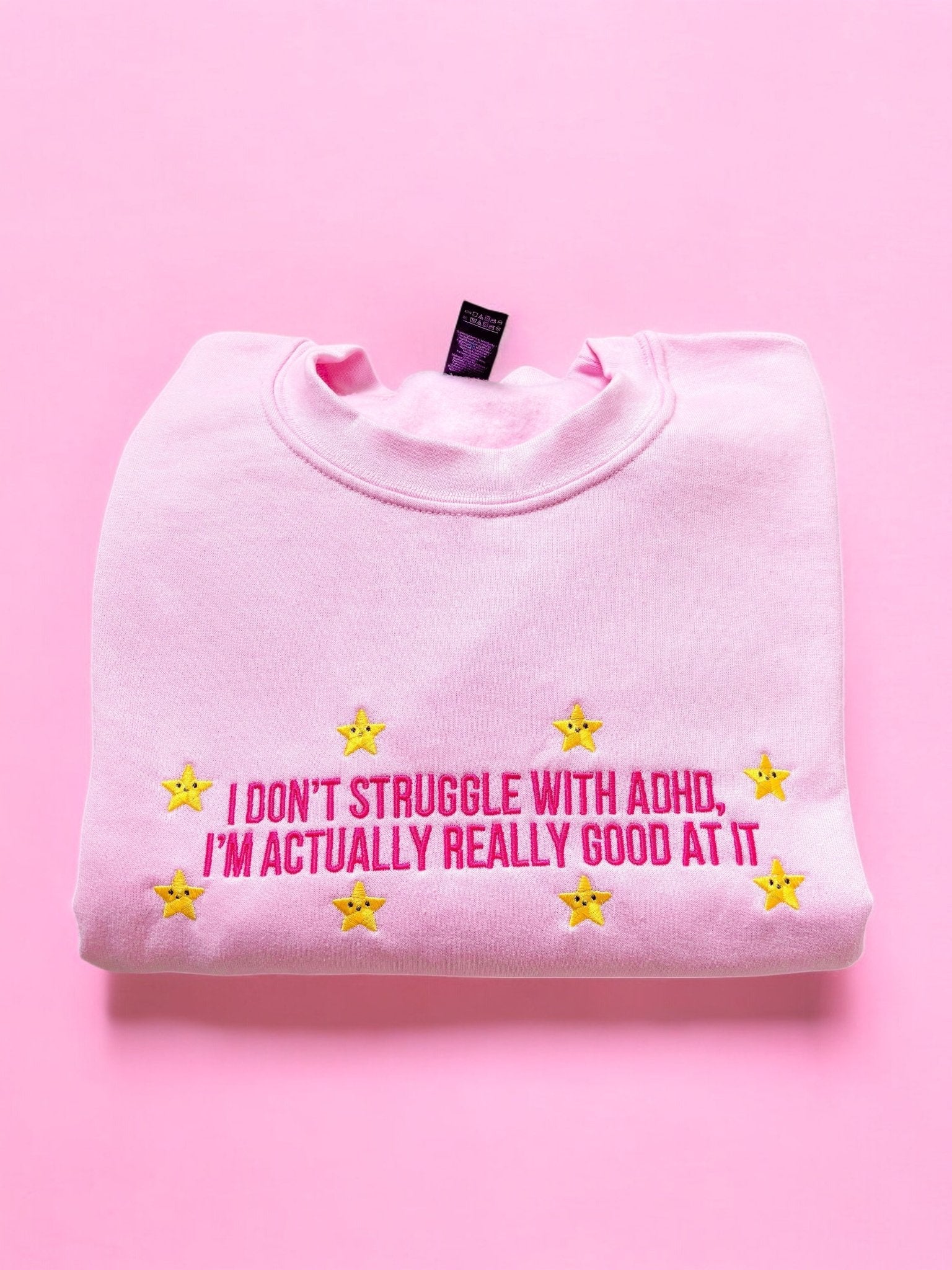 I Don't Struggle With ADHD embroidered sweatshirt - Edie And I