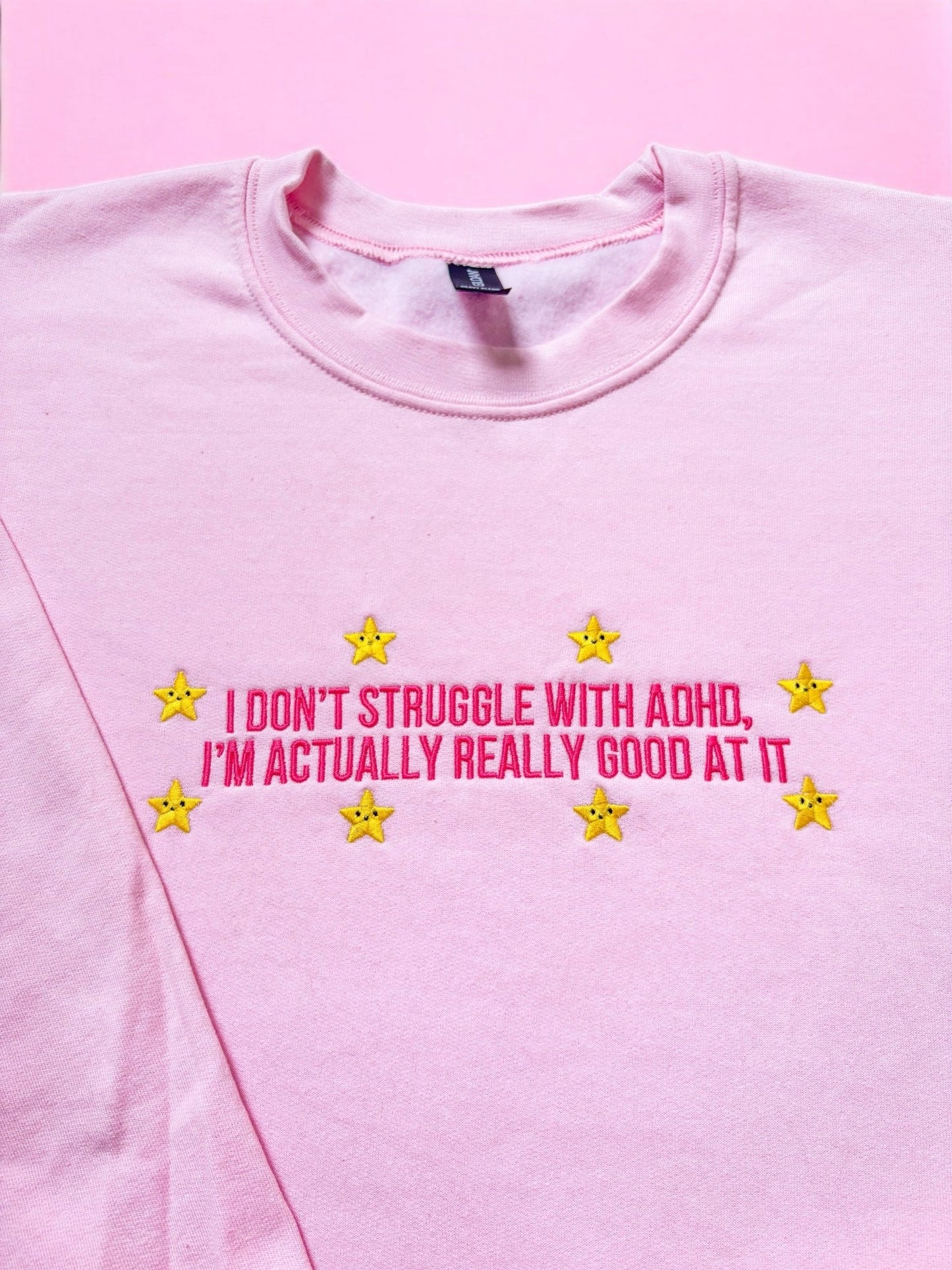 I Don't Struggle With ADHD embroidered sweatshirt - Edie And I