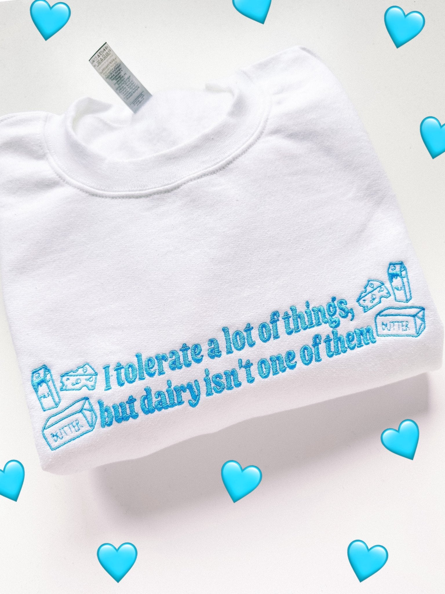 I Don't Tolerate Dairy embroidered sweatshirt - Edie And I