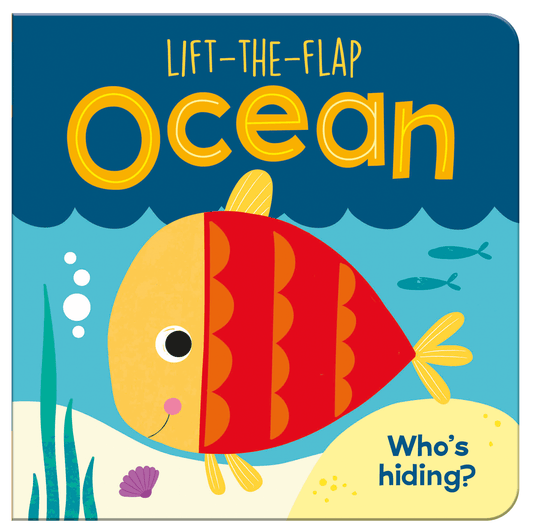Lift - The - Flap Ocean – Children’s Board Book - Edie And I