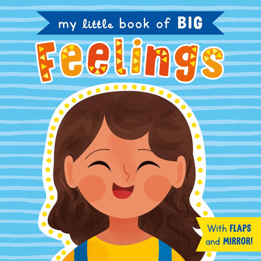 My Little Book of Big Feelings – Children’s Lift - The - Flap Book - Edie And I