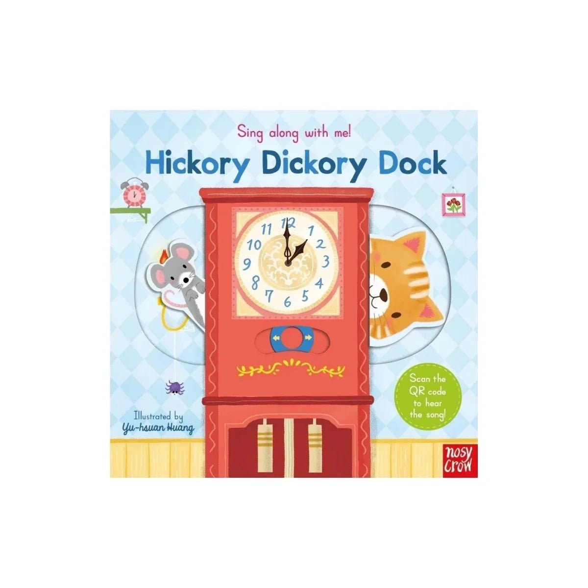 Nosy Crow Sing Along With Me! - Hickory Dickory Dock - Edie And I