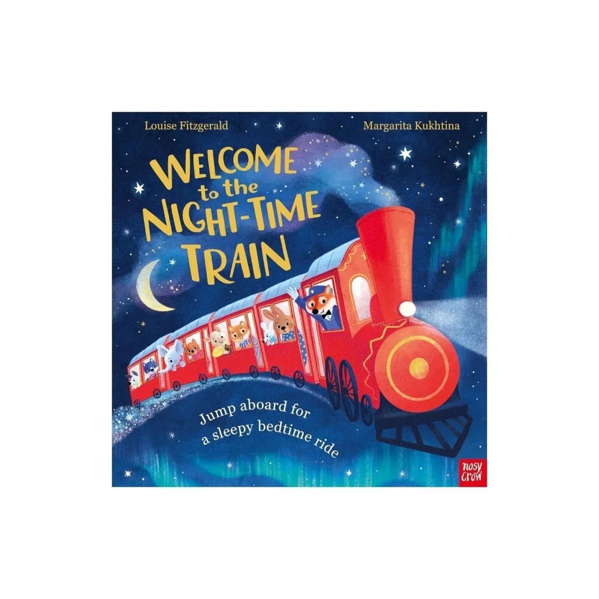 Nosy Crow Welcome to the Night Time Train - Edie And I