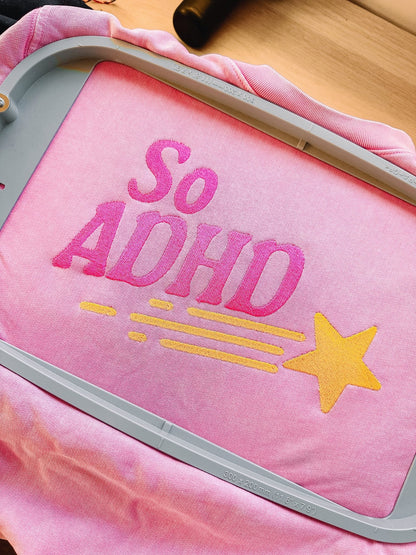 So ADHD embroidered sweatshirt - Edie And I