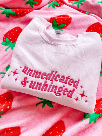 Unmedicated & Unhinged embroidered sweatshirt - Edie And I