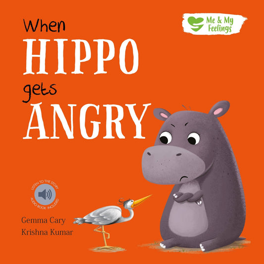 When Hippo Gets Angry - Me And My Feelings Children's Paperback Book - Edie And I
