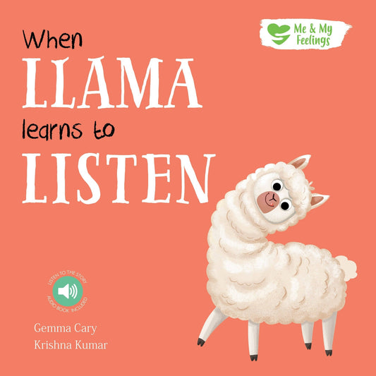 When Llama Learns to Listen - Me And My Feelings Children's Paperback Book - Edie And I