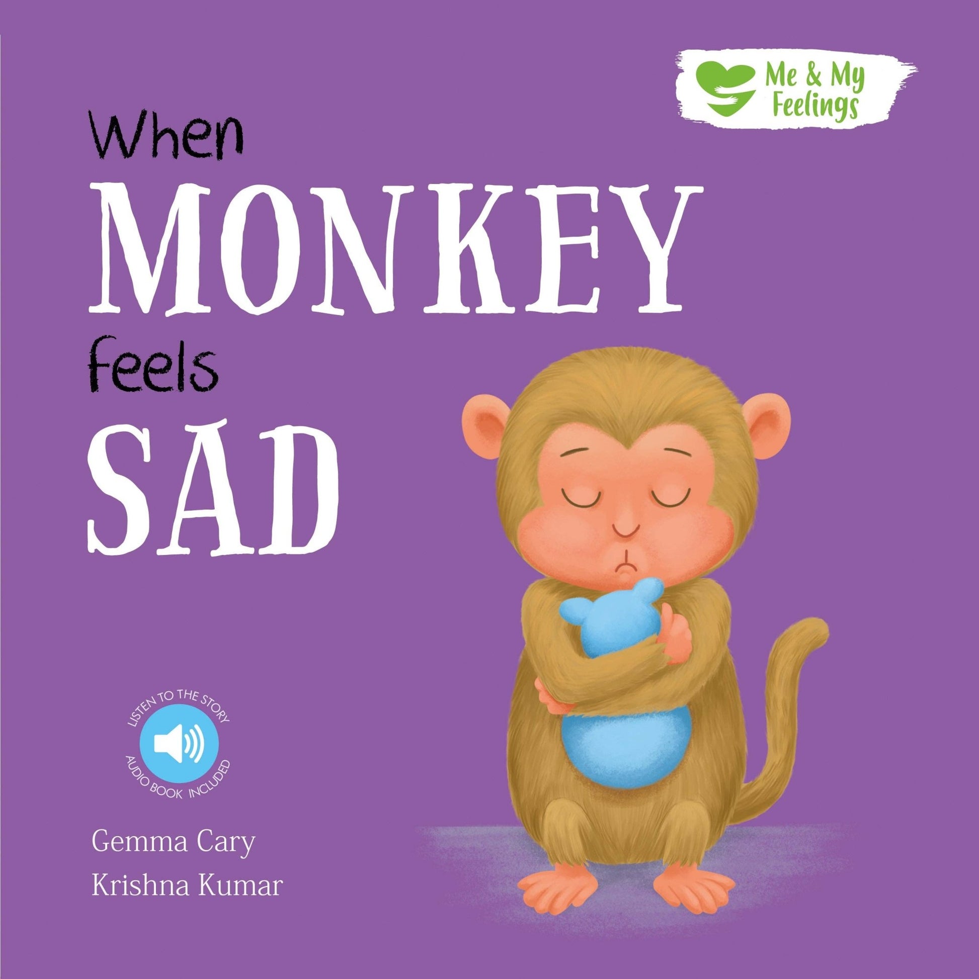 When Monkey Feels Sad - Me And My Feelings Children's Paperback Book - Edie And I
